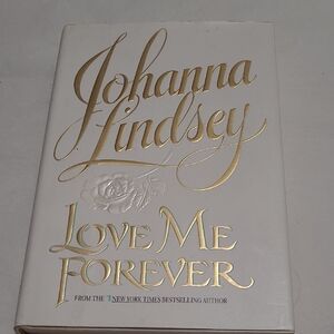 Johanna Lindsey 'Love Me Forever' Hardcover Book